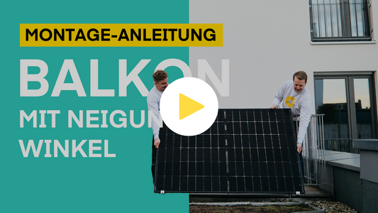 Balkonkraftwerk mit Neigungswinkel montieren
